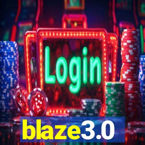 blaze3.0