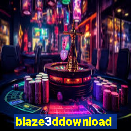 blaze3ddownload