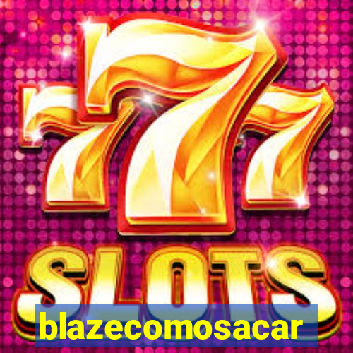 blazecomosacar