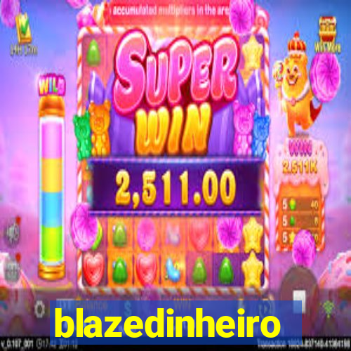 blazedinheiro