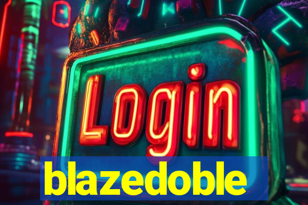 blazedoble