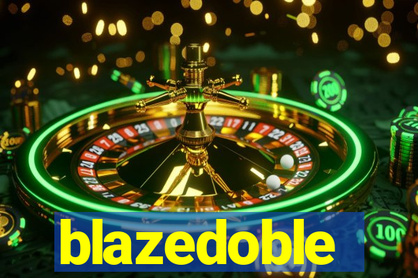 blazedoble