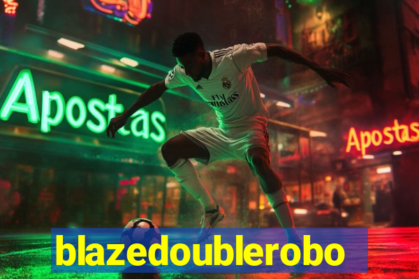 blazedoublerobo