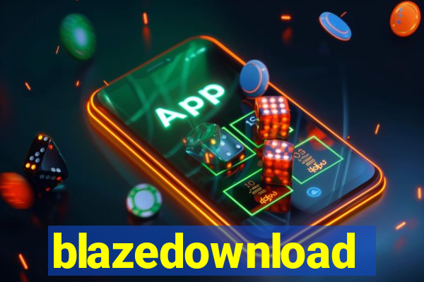 blazedownload