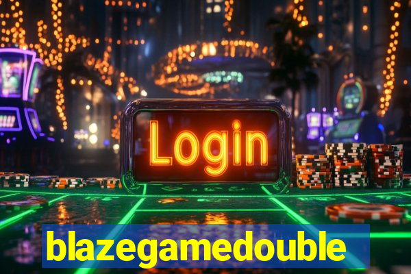 blazegamedouble