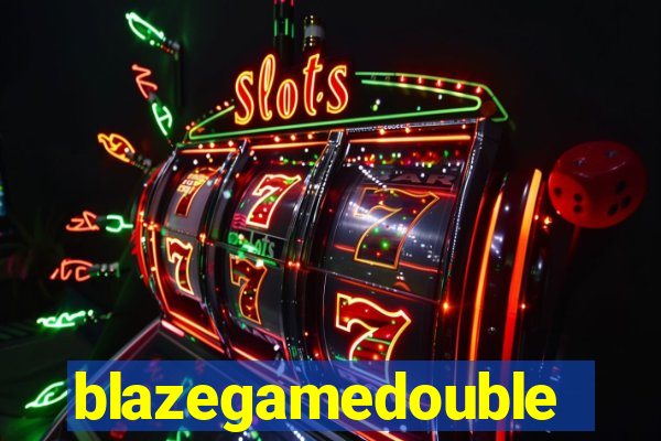 blazegamedouble