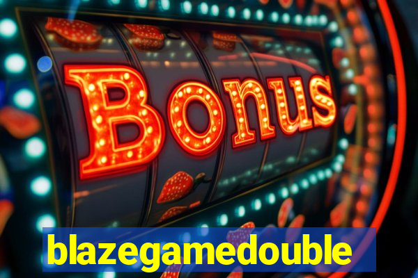 blazegamedouble