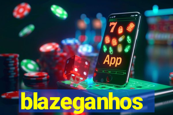 blazeganhos