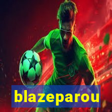 blazeparou