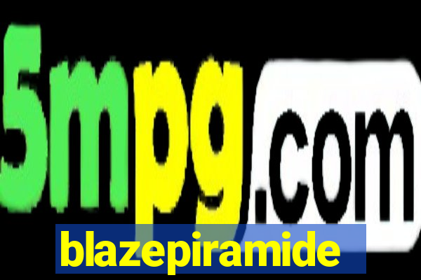 blazepiramide