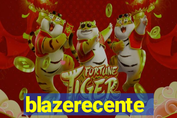 blazerecente