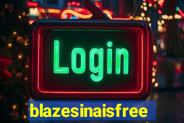 blazesinaisfree