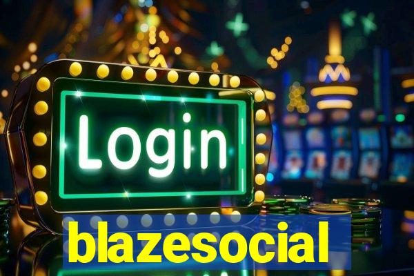 blazesocial