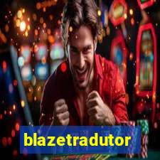 blazetradutor