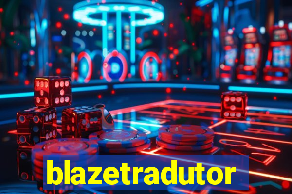 blazetradutor