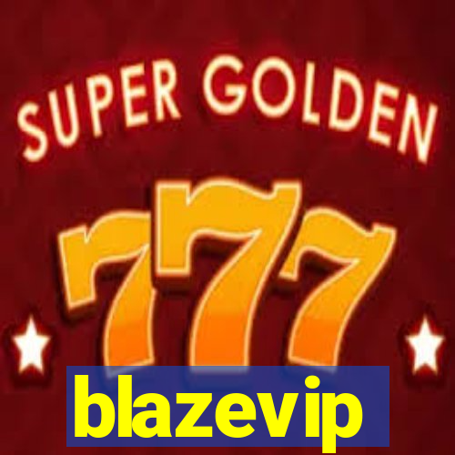 blazevip