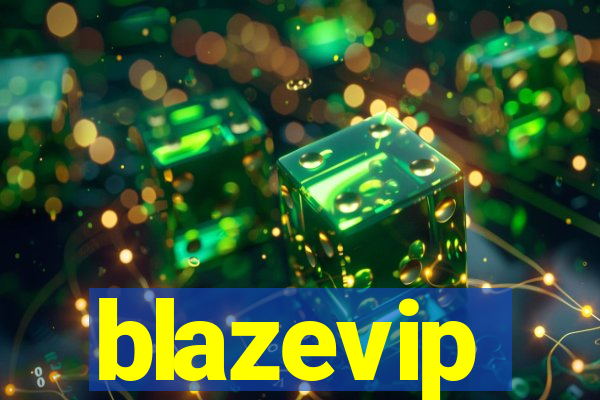 blazevip