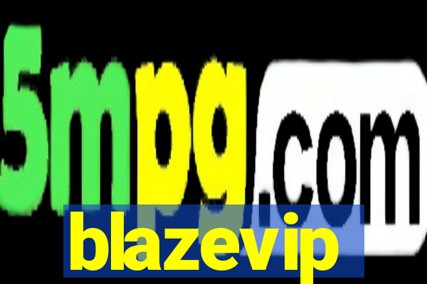 blazevip