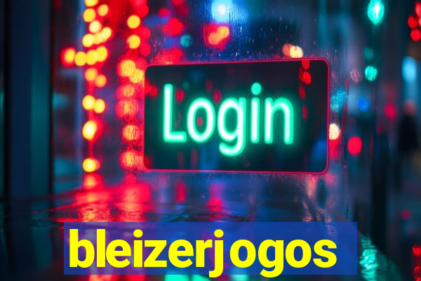 bleizerjogos