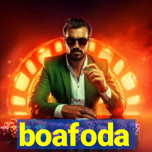 boafoda