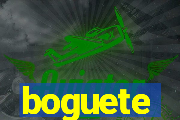 boguete