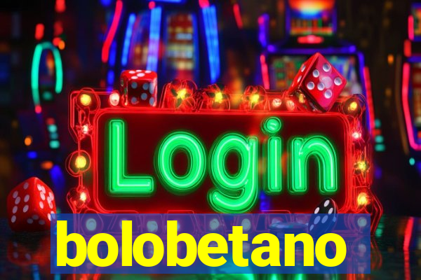 bolobetano