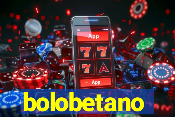 bolobetano