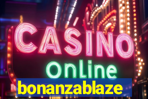 bonanzablaze