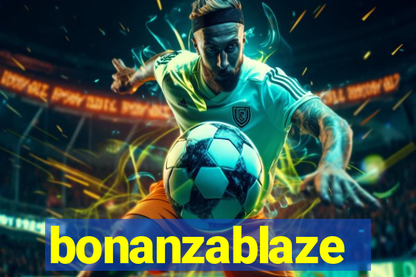 bonanzablaze