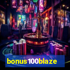 bonus100blaze