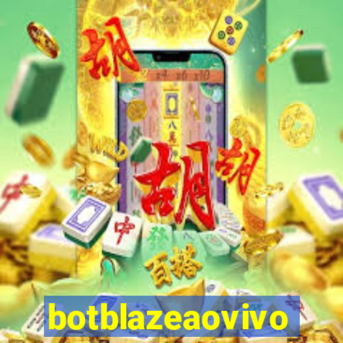 botblazeaovivo