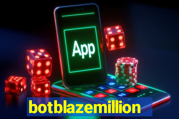 botblazemillion