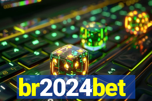 br2024bet