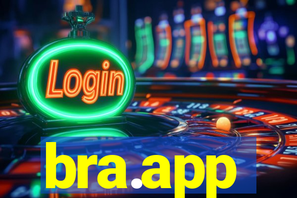 bra.app