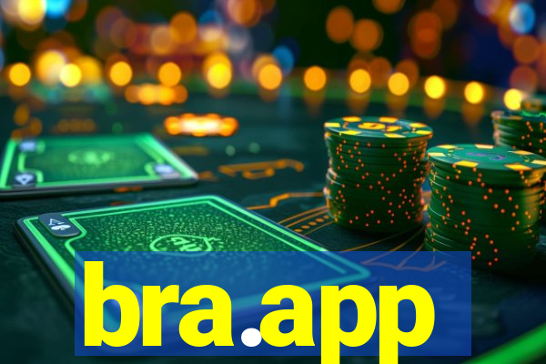 bra.app