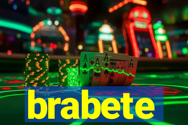 brabete