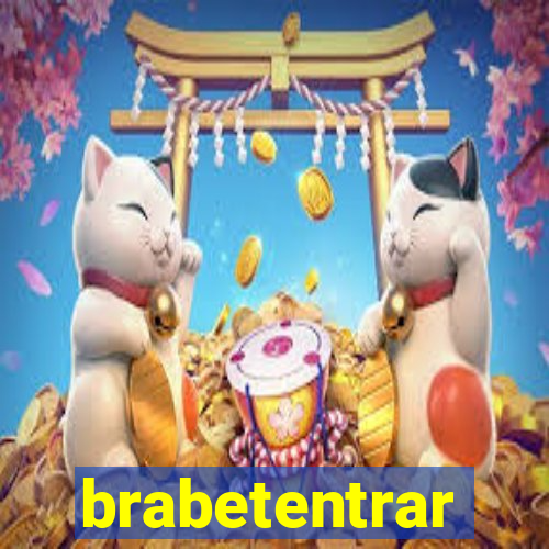 brabetentrar