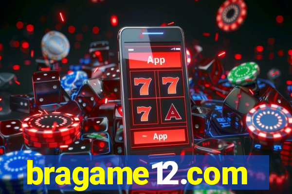 bragame12.com