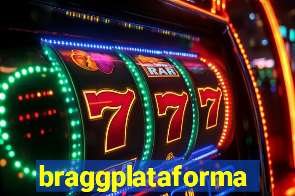 braggplataforma