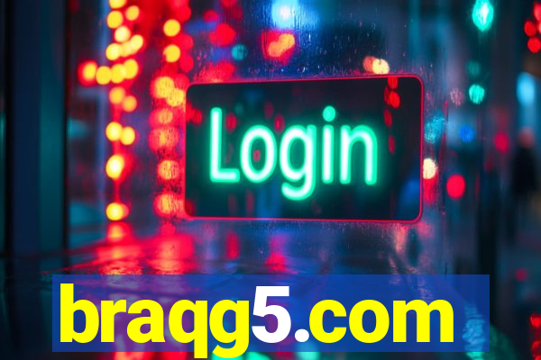 braqg5.com