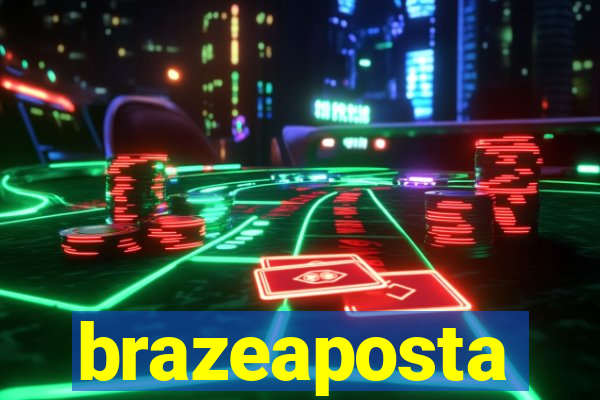 brazeaposta