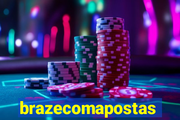 brazecomapostas