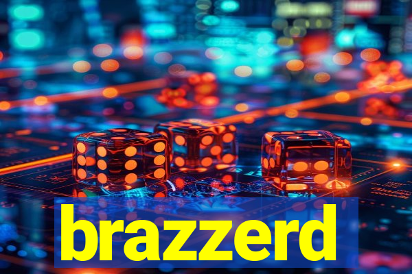 brazzerd