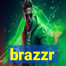 brazzr