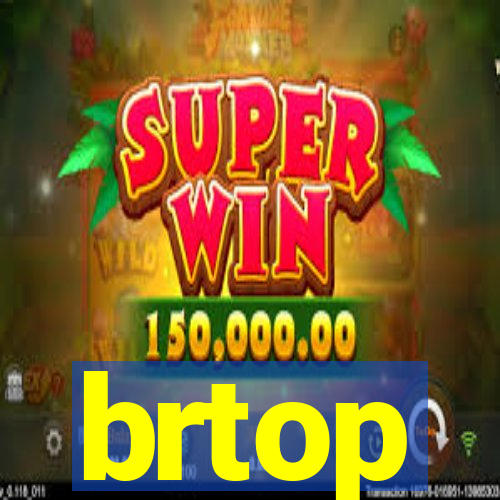 brtop