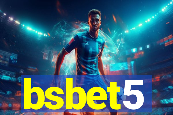 bsbet5