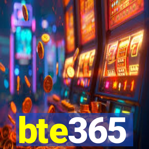 bte365