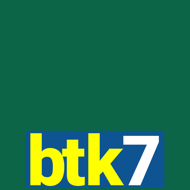 btk7