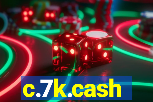 c.7k.cash