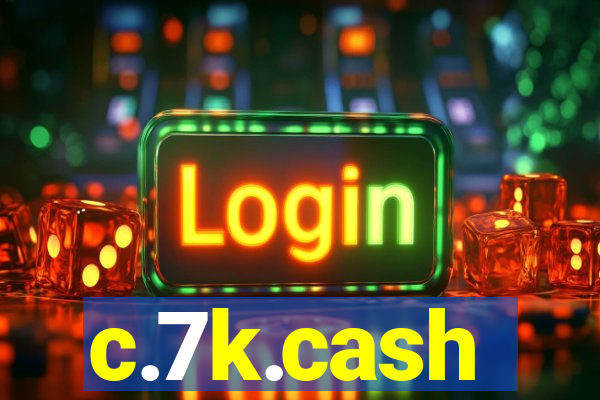 c.7k.cash